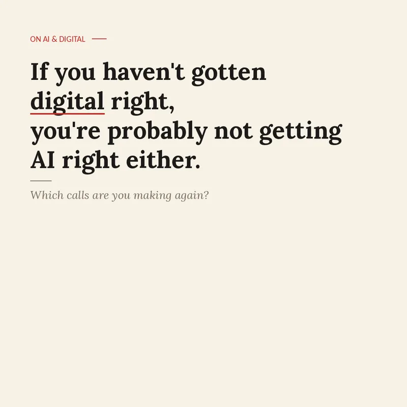 Cover card: If you haven't gotten digital right, you're probably not getting AI right either